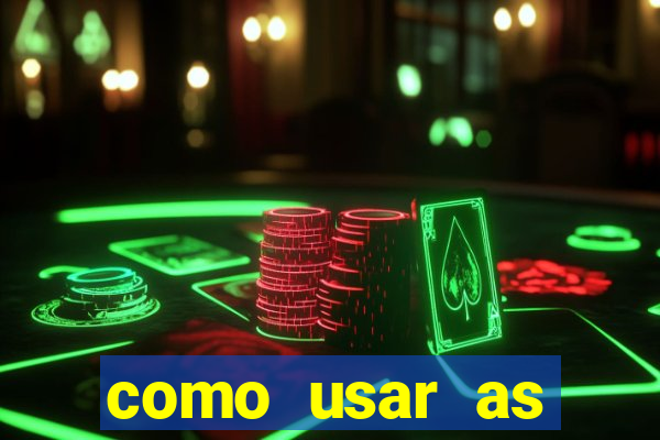 como usar as fichas douradas na bet365